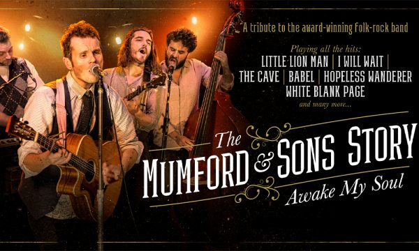 The Mumford and Sons Story at the Theatre Royal